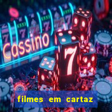 filmes em cartaz conjunto nacional